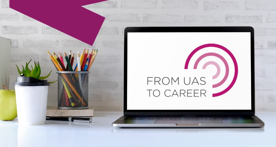 Computer screen with the text "From UAS to a career".